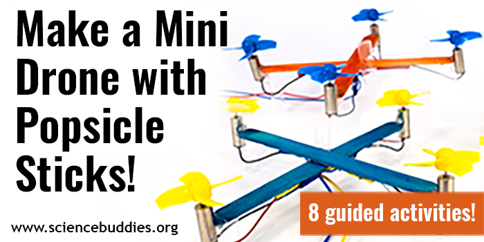Explore Drone Science with a Popsicle Stick Drone Science Project